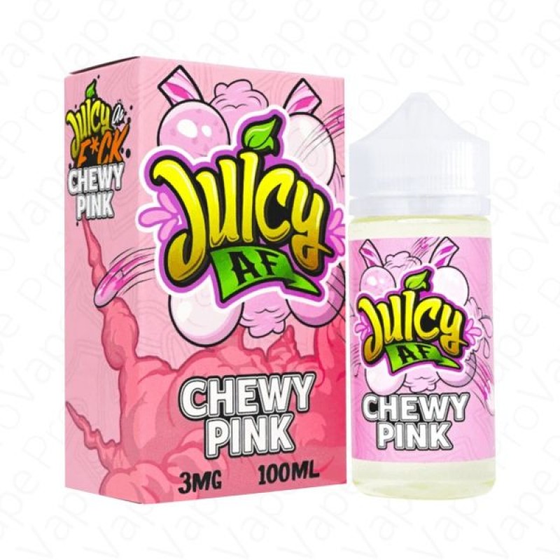 Chewy Pink Juicy AF 100mL